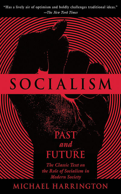 Socialism, Michael Harrington