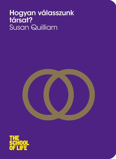 Hogyan válasszunk társat, Quilliam Susan