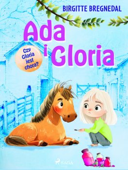 Ada i Gloria 5: Czy Gloria jest chora, Birgitte Bregnedal