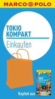 MARCO POLO kompakt Reiseführer Tokio – Einkaufen, Hans-Günther Krauth