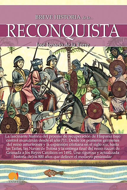Breve historia de la Reconquista, José Ignacio de la Torre