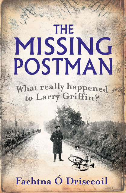 The Missing Postman, Fachtna Ó Drisceoil