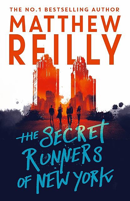 The Secret Runners of New York, Matthew Reilly