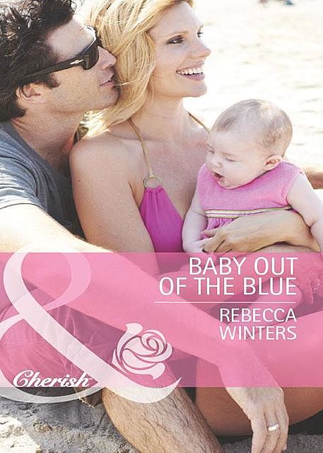 Baby out of the Blue, Rebecca Winters