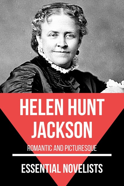 Essential Novelists – Helen Hunt Jackson, Helen Hunt Jackson, August Nemo