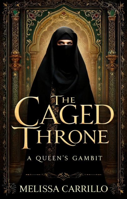 The Caged Throne, Melissa Carrillo