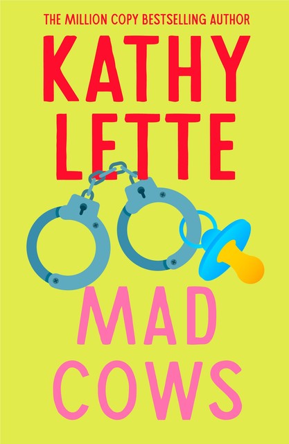 Mad Cows, Kathy Lette