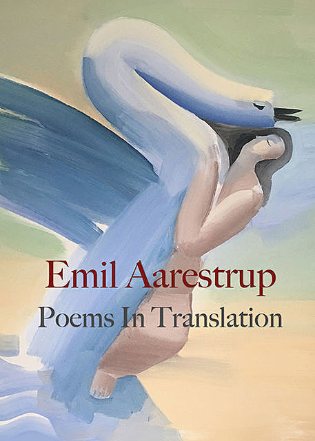 Poems In Translation, Emil Aarestrup