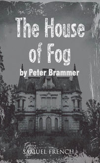 The House of Fog, Peter Brammer