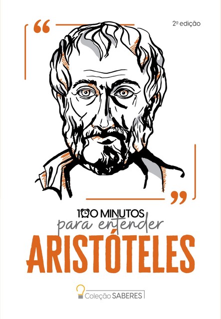Coleção Saberes – 100 minutos para entender Aristóteles, Astral Cultural