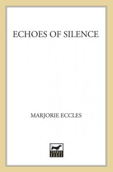 Echoes of Silence, Marjorie Eccles