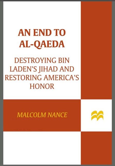 An End to al-Qaeda, Malcolm Nance