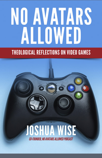 No Avatars Allowed, Joshua Wise