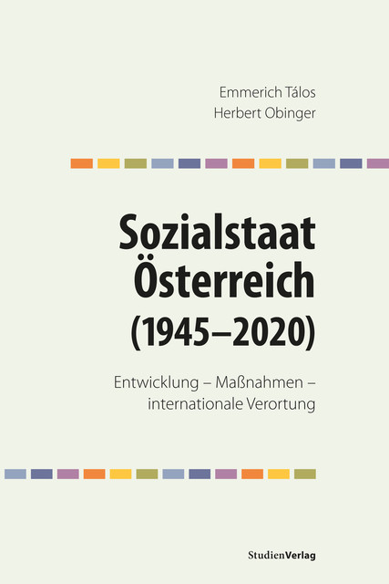 Sozialstaat Österreich (1945–2020), Emmerich Tálos, Herbert Obinger