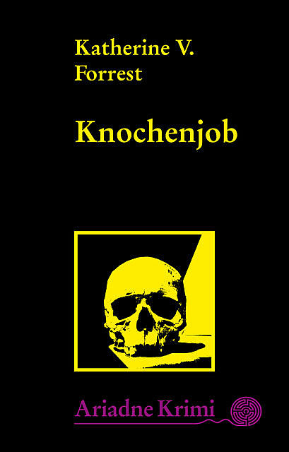 Knochenjob, Katherine V. Forrest