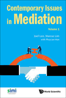 Contemporary Issues in Mediation, Joel Lee