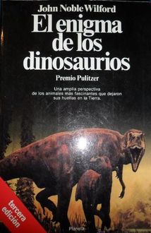 El Enigma De Los Dinosaurios, John N. Wilford