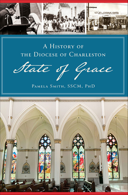 A History of the Diocese of Charleston, Smith Pamela