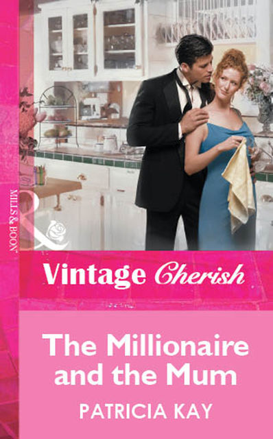 The Millionaire and the Mum, Patricia Kay