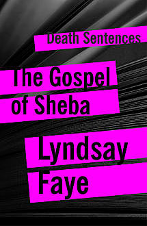 The Gospel of Sheba, Lynsay Faye