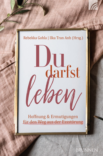 Du darfst leben, Ilka Tran Anh, Rebekka Gohla