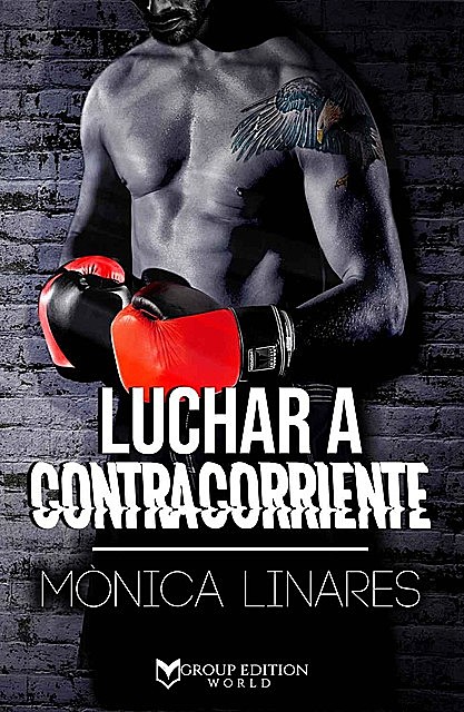 Luchar a contracorriente, Mònica Linares