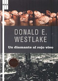 Un Diamante Al Rojo Vivo, Donald E.Westlake