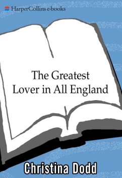 The Greatest Lover in All England, Christina Dodd