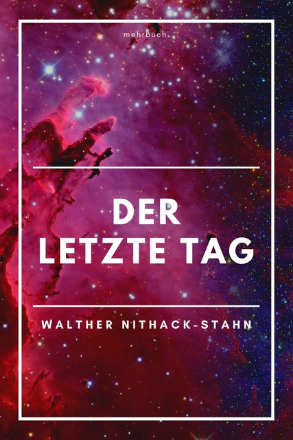 Der letzte Tag, Walther Nithack-Stahn