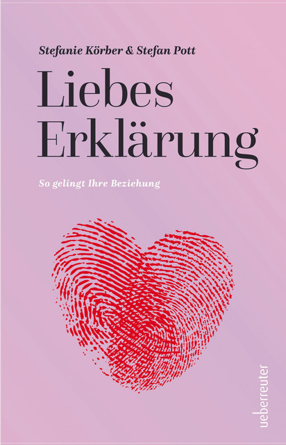 LiebesErklärung, Stefan Pott, Stefanie Körber