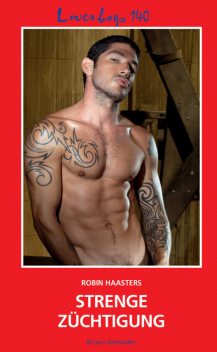 Strenge Züchtigung, Robin Haasters