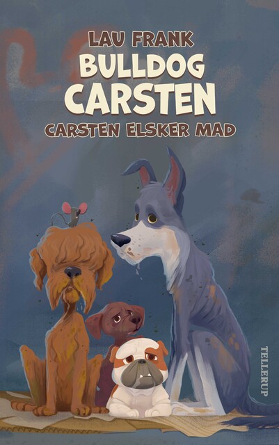 Bulldog Carsten #2: Carsten elsker mad (LYT & LÆS), Lau Frank