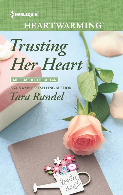 Trusting Her Heart, Tara Randel