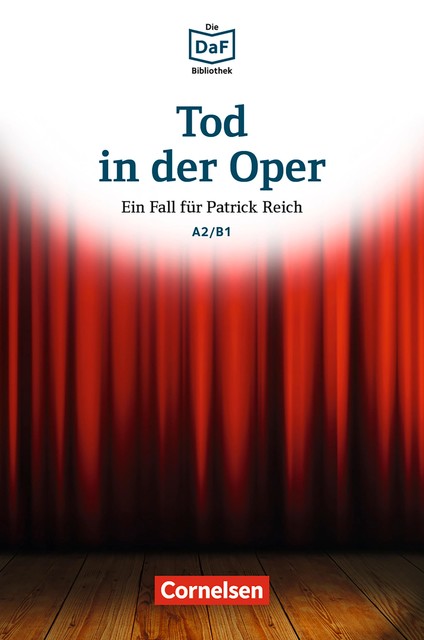 Die DaF-Bibliothek / A2/B1 – Tod in der Oper, Volker Borbein, Marie-Claire Lohéac-Wieders