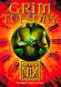Grim Tuesday (The Keys to the Kingdom, Book 2), Garth Nix