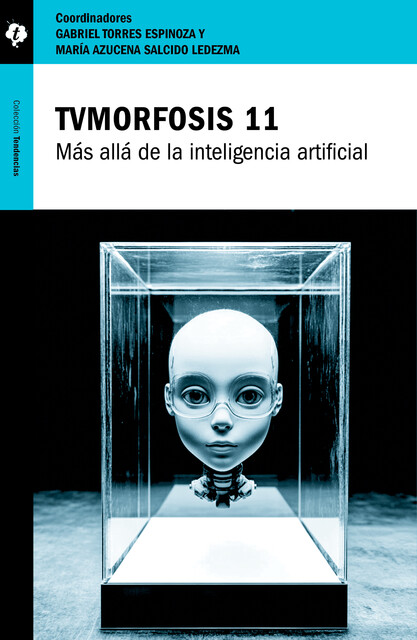 TVMorfosis 11, Carlos Scolari, Gabriel Torres Espinoza, Alejandro Piscitelli, Armando Casas, Alexandra Falla Zerrate, Christian Espinosa Barquero, Luis Felipe Hincapié Uribe, María Azucena Salcido Ledesma, Miguel Ángel Gómez Choreño, Urbano García