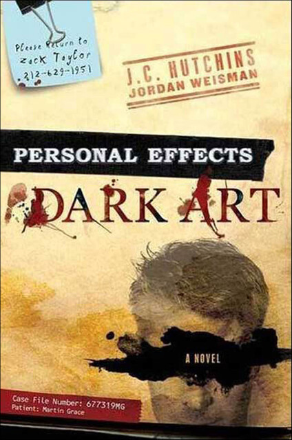 Personal Effects: Dark Art, J.C. Hutchins, Jordan Weisman