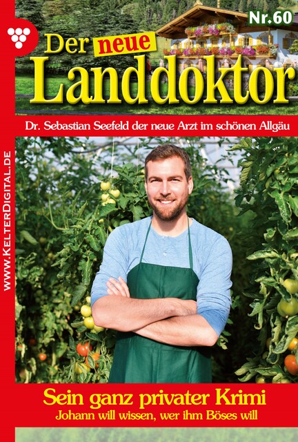 Der neue Landdoktor 60 – Arztroman, Tessa Hofreiter
