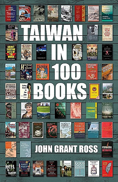 Taiwan in 100 Books, John Ross