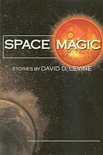 Space Magic, David Levine