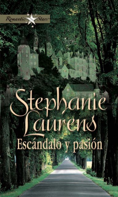 Escándalo y pasión, Stephanie Laurens