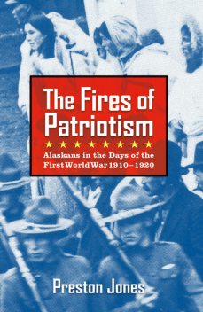 The Fires of Patriotism, Preston Jones