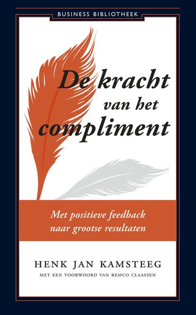 De kracht van het compliment, Henk Jan Kamsteeg