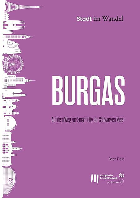 Burgas: Auf dem Weg zur Smart City am Schwarzen Meer, Brian Field