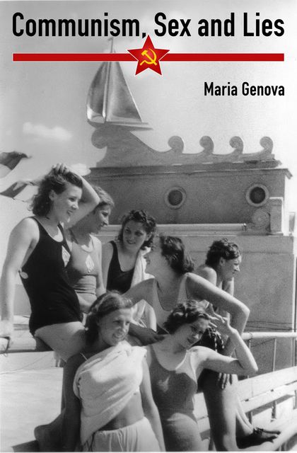 Communism, Sex and Lies, Maria Genova