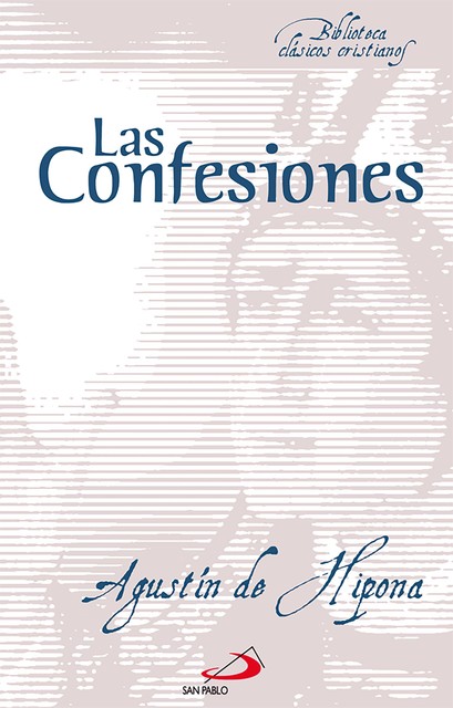 Las Confesiones, Agustín santo obispo de Hipona