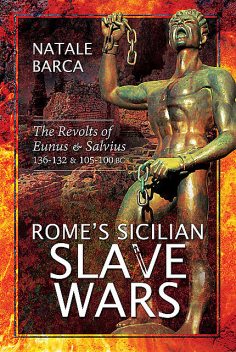 Rome's Sicilian Slave Wars, Natale Barca