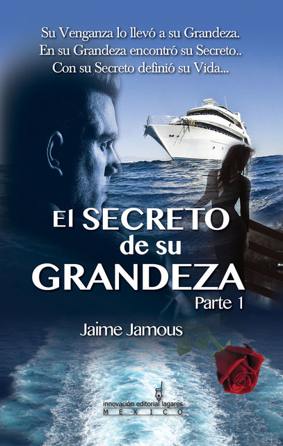 El secreto de su grandeza parte 1, Jaime Jamous