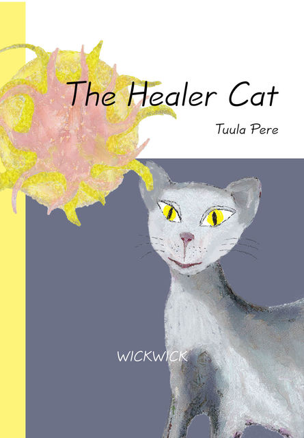 The Healer Cat, Tuula Pere, Päivi Vuoriaro
