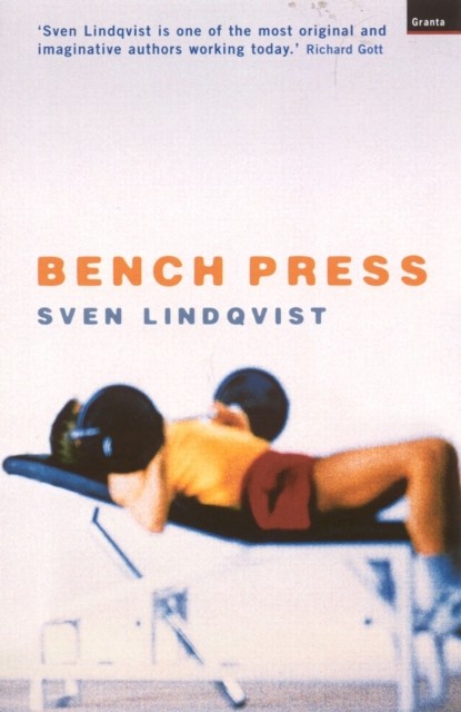 Bench Press, Sven Lindqvist